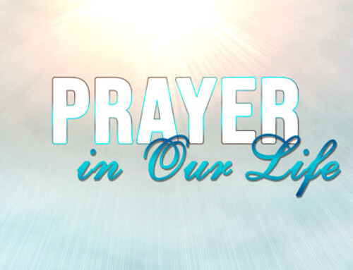 Prayer in Our Life – Lesson 2