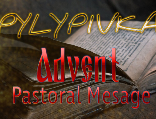 Pylypivka (Advent) Pastoral Letter of the Ukrainian Catholic Hierarchy of the USA